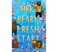 Her Beary Fresh Start: Une romance paranormale de métamorphe ours sur le thème du nouveau départ