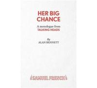 Her Big Chance by Alan Bennett Paperback Book Alan Bennett (Auteur)