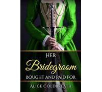 Her Bridegroom Bought and Paid For