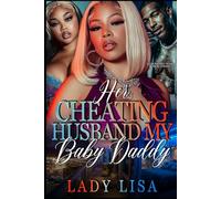 Her Cheating Husband, My Baby Daddy: Standalone