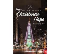 Her Christmas Hope: Romance in Indy - Book 2
