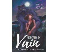 Her Cries In Vain: A Strange Rockstars Novel
