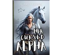 Her Cursed Alpha: A Fated Mates Second-Chance Romance (The Blood Eclipse Chronicles)