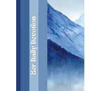 Her Daily Devotion: A Journal of Faith, Prayer, and Reflection