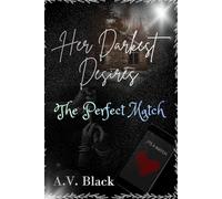 Her Darkest Desires: The Perfect Match