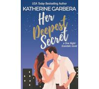 Her Deepest Secret: a One Night Scandals novel