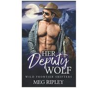 Her Deputy Wolf (Shifter Nation: Wild Frontier Shifters)