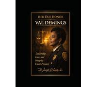 Her Due Honor: Val Demings: A Pastoral & Leadership Reflection on Authority, Integrity, and Public Service