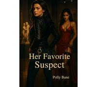 Her Favorite Suspect: A scorching lesbian enemies-to-lovers romance between a cold detective and the seductive art thief who wants to be caught.