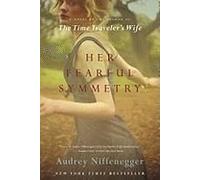 Her Fearful Symmetry Audrey Niffenegger (Auteur)