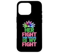 Her Fight is My Fight Rare Disease - Journée des Maladies rares 2026 Coque pour iPhone 16 Pro