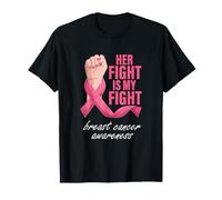 « Her Fight is My Fight » Sensibilisation au Cancer du Sein T-Shirt