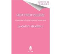 Her First Desire - Cathy Maxwell - HarperCollins Publishers - Livre en Anglais - Paperback Cathy MaxwellCathy Maxwell (Auteur)