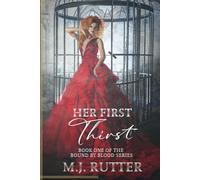 Her First Thirst: Bound By Blood Book One