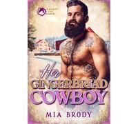 Her Gingerbread Cowboy - Mia Brody - Auto-Édition - ebook (ePub) - Livre