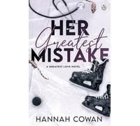 Her Greatest Mistake by Hannah Cowan [Paperback] NEUF