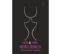 Her&Her, Word Search, 96 puzzles Medium: Give your brain a workout and have fun with this collection of Word Puzzles. A must-have for every Word Search lover. If you are fan of Brain games.