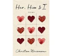 Her Him I by Christian Weissmann Christian Weissmann (Auteur)