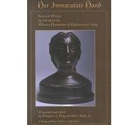 Her Immaculate Hand: Selected Works by and About the Women Humanists of Quattrocento Italy