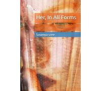 Her, In All Forms