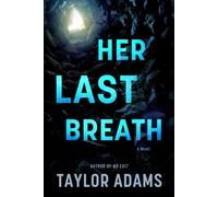 Her Last Breath A Novel - Taylor Adams - William Morrow - ebook (ePub) - Livre