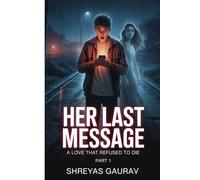 Her Last Message (Part 1): A Love That Refused to Die