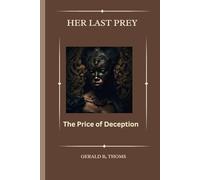 Her Last Prey: The Price of Deception