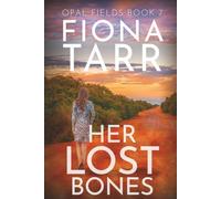 Her Lost Bones: An Australian Outback Crime Mystery