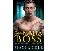 Her Mafia Boss: A Dark Romance