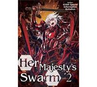 Her Majestys Swarm Volume 2 by 616th Special Information Battalion 616th Special Information Battalion (Auteur)