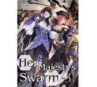 Her Majestys Swarm Volume 3 by 616th Special Information Battalion 616th Special Information Battalion (Auteur)