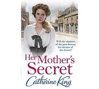 Her Mother's Secret Catherine King Catherine King (Auteur)
