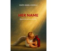 HER NAME: Beyond the Darkness, the Light