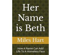 Her Name is Beth: How A Name Can Add Life To A Homeless Face
