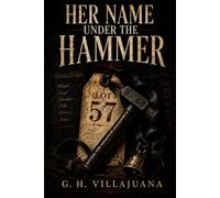 Her Name Under the Hammer: A Texas Gothic Fantasy Romance