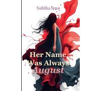 Her Name Was Always August