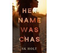 Her Name Was Chas: A Queer Romance