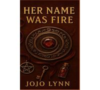 Her Name was Fire
