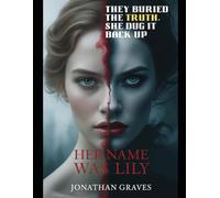 Her name was Lily: A gripping psychological crime thriller