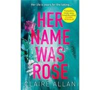 Her Name Was Rose by Claire Allan Paperback Book Claire Allan (Auteur)