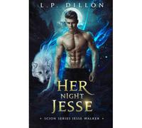 Her Night Jesse: Scion Series Jesse Walker