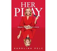 Her Play: Make Your Own Luck