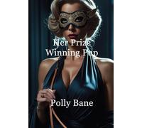 Her Prize-Winning Pup: A Petplay Romance of Puppy Obedience, Tail Plugs, and Total Surrende