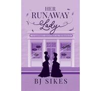 Her Runaway Lady, a sapphic historical romance