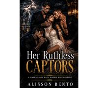 Her Ruthless Captors: A Runaway Bride Mafia Reverse Harem Romance