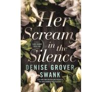 Her Scream In The Silence