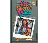 Her Secret Place: Overcoming Anxiety and Finding Your Voice in Middle School