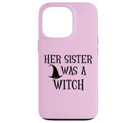Her Sister Was a Witch Bro My Sister's a Witch Sister Witchy Coque pour iPhone 13 Pro
