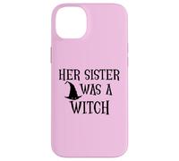 Her Sister Was a Witch Bro My Sister's a Witch Sister Witchy Coque pour iPhone 14 Plus
