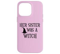 Her Sister Was a Witch Bro My Sister's a Witch Sister Witchy Coque pour iPhone 14 Pro Max